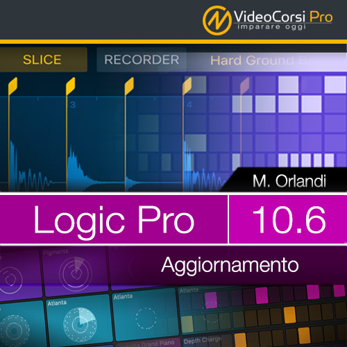 Video Corso di Logic Pro 10.6 Aggiornamento