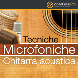 Tecniche Microfoniche - Chitarra acustica