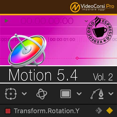 VideoCorso Motion 5.4 Vol.2 <br>Tutorial Espresso